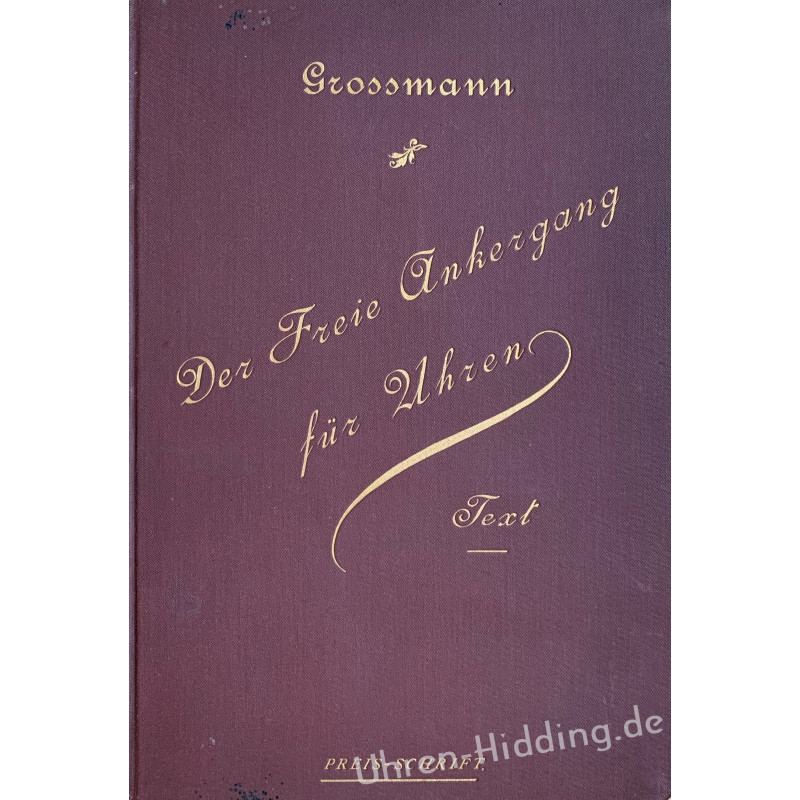 Buch "Grossmann Der Freie Ankergang für Uhren"
