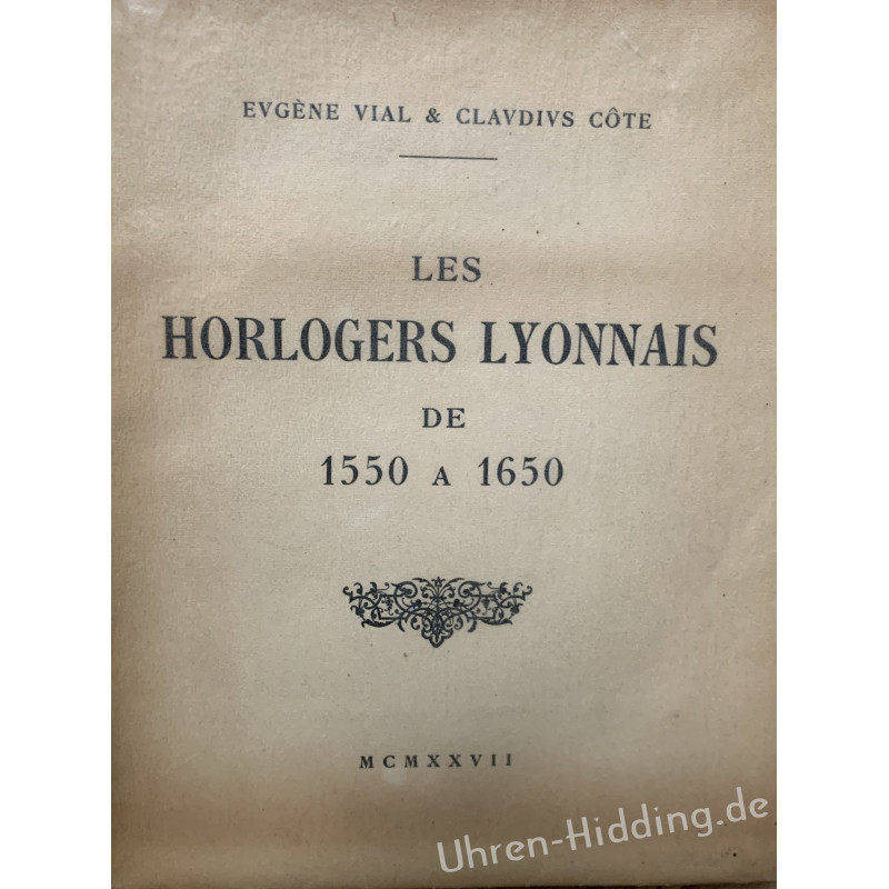 Buch "Les Horlogers Lyonnais de 1550 a 1650"