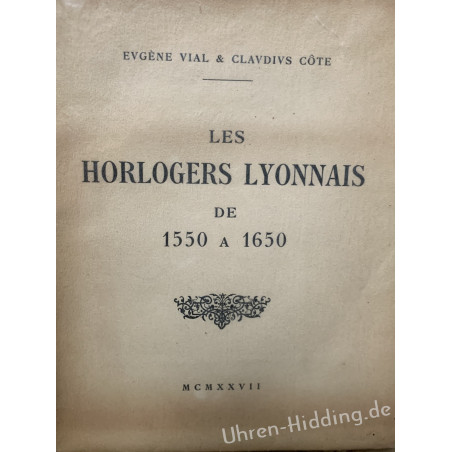 Buch "Les Horlogers Lyonnais de 1550 a 1650"