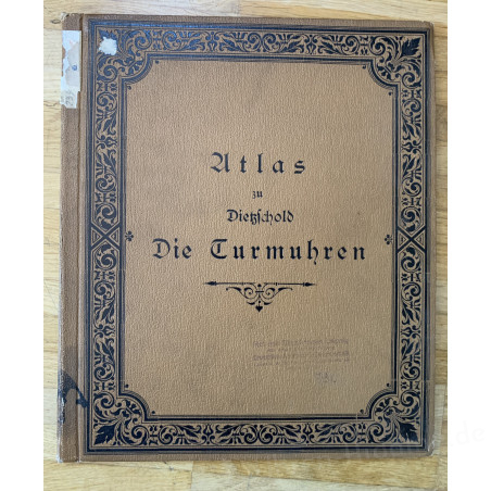 Buch "Atlas zu Dietzschold Die Turmuhren"